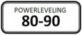 Powerleveling - 80 to 90