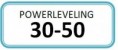 Powerleveling - 30 to 50